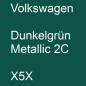 Preview: Volkswagen, Dunkelgrün Metallic 2C, X5X.